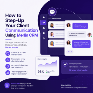 How to Step-Up Your Client Communication Using Merlin CRM